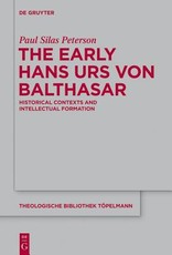 The Early Hans Urs Von Balthasar