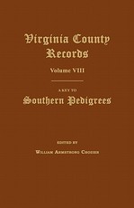 Virginia County Records, Volume VIII