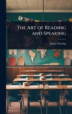 The Art of Reading and Speaking