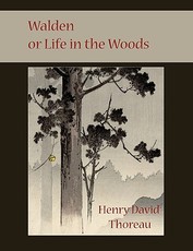 Walden or Life in the Woods