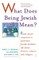 What Does Being Jewish Mean?