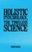 Holistic Psychology, the Timeless Science