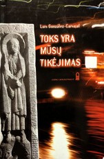 Toks yra mūsų tikėjimas