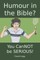 Humour in the Bible?