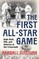 The First All-Star Game