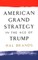 American Grand Strategy in the Age of Trump