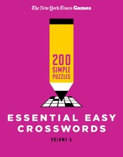 New York Times Games Essential Easy Crosswords Volume 5