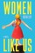 Women Like Us