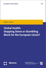 Global Health: Stepping Stone or Stumbling Block for the European Union?