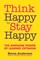 Think Happy to Stay Happy