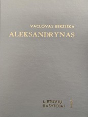 Aleksandrynas. Lietuvių rašytojai, I tomas