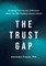 The Trust Gap
