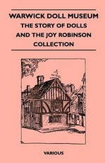 Warwick Doll Museum - The Story of Dolls and the Joy Collection