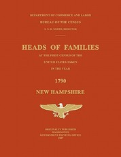 Heads of Families at the First Census of the United States Taken in the Year 1790
