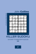 Killer Sudoku - 120 Easy To Master Puzzles 6x6 - 7