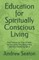 Education for Spiritually Conscious Living