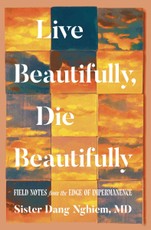 Live Beautifully, Die Beautifully