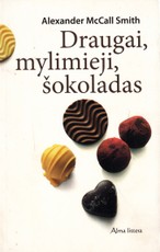 Draugai, mylimieji, šokoladas