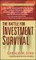 The Battle for Investment Survival