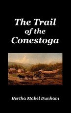 The Trail of the Conestoga