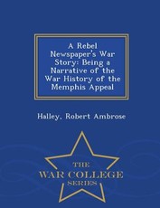 A Rebel Newspaper's War Story