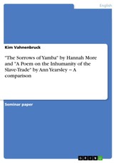 "The Sorrows of Yamba" by Hannah More and "A Poem on the Inhumanity of the Slave-Trade" by Ann Yearsley - A comparison
