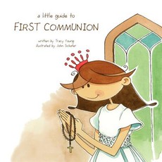 A Little Guide to First Communion