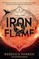 IRON FLAME. The Thrilling Sequel To The Number One Global Bestselling Phenomenon FOURTH WING