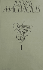 Rinktiniai raštai, I tomas. Juozas Macevičius