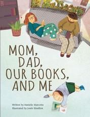 Mom, Dad, Our Books, and Me