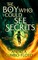 The Boy Who Could See Secrets