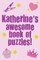 Katherine's Awesome Book Of Puzzles!