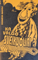 Ką valgo sveikuoliai?