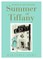 Summer at Tiffany