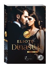 Eliotų dinastija. Trečia knyga