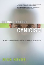 Seeing Through Cynicism