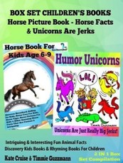 Box Set Children's Books: Horse Picture Book - Horse Facts & Unicorns Are Jerks: 2 In 1 Box Set Animal Books For Kids