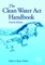 The Clean Water ACT Handbook