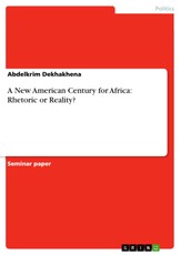A New American Century for Africa: Rhetoric or Reality?