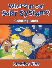 What's in Our Solar System? Coloring Book