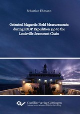 Oriented Magnetic Field Measurements during IODP Expedition 330 to the Louisville Seamount Chain