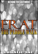 FRAT: The Paddle Walk