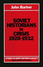 Soviet Historians in Crisis, 1928-1932