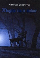 Magija čia ir dabar