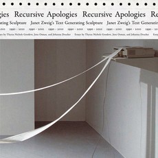 Janet Zweig: Recursive Apologies