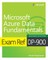 Exam Ref Dp-900 Microsoft Azure Data Fundamentals