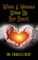 When A Woman Gives Up Her Heart