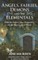 Angels, Fairies, Demons, and the Elementals