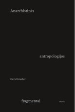 Anarchistinės antropologijos fragmentai