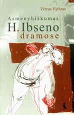 Asmenybiškumas H. Ibseno dramose
